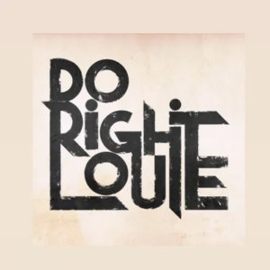 Do Right Louie (70's Rock 'n' Roll)